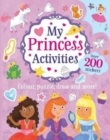 Image for My Princess Activities : Colour, Puzzle, Draw and More!