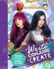 Image for Disney Descendants 2 Write, Conjure, Create : Where Magic Comes to Life!