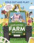 Image for Fold Out and Play Farm : Giant Sticker Scenes, Puzzle Activities, 500 Stickers