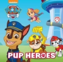 Image for Nickelodeon PAW Patrol Pup Heroes
