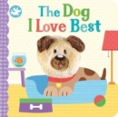 Image for Little Learners The Dog I Love Best Finger Puppet Book