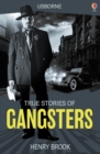 Image for True Stories Gangsters