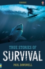 Image for True stories of survival