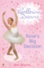 Image for Rose&#39;s big decision : 3