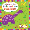 Image for Baby&#39;s Very First Slide and See Dinosaurs