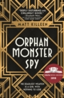 Orphan monster spy - Killeen, Matt