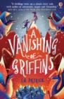 Image for A vanishing of Griffins