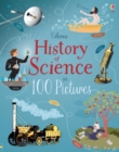 Image for Usborne history of science in 100 pictures