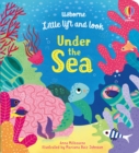 Image for Little Lift and Look Under the Sea