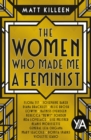 Image for Women Who Made Me a Feminist