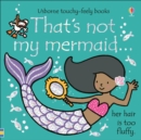 Image for That&#39;s not my mermaid...