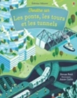 Image for Les ponts, les tours et les tunnels