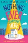 Nothing ever happens here - Hagger-Holt, Sarah