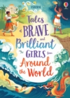 Image for Tales of Brave and Brilliant Girls from Around the World