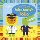 Image for Usborne baby&#39;s very first mix &amp; match jobs