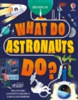 Image for What Do Astronauts Do?