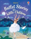 Image for Ballet Stories for Little Children