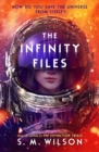 The infinity files - Wilson, S.M.