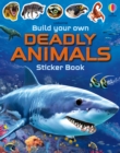 Image for Build Your Own Deadly Animals