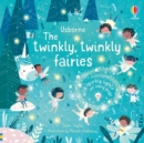 Image for The twinkly twinkly fairies
