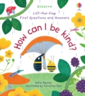 Image for First Questions and Answers: How Can I Be Kind