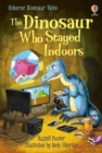 Image for The dinosaur who stayed indoors
