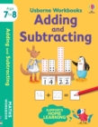 Image for Usborne Workbooks Adding and Subtracting 7-8