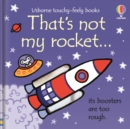 Image for That&#39;s not my rocket...