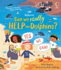 Can we really help the dolphins? by Daynes, Katie cover image