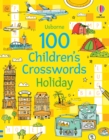 Image for 100 Children&#39;s Crosswords: Holiday