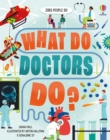 Image for What Do Doctors Do?