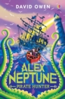 Image for Alex Neptune, pirate hunter