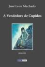 Image for A Vendedora de Cupidos