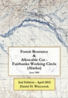 Image for Forest Resource &amp; Allowable Cut - Fairbanks Working Circle (Alaska) : 2nd Edition - April 2012