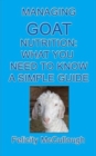 Image for Managing Goat Nutrition What You Need To Know A Simple Guide : Goat Knowledge