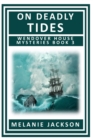 Image for On Deadly Tides : A Wendover House Mystery