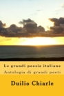 Image for Le grandi poesie italiane : Antologia