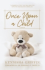 Image for Once Upon A Child : Finding Grace after a Pregnancy Loss