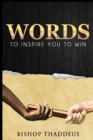 Image for Words : To Inspire You TO WIN