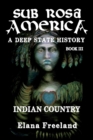Image for Sub Rosa America, Book III : Indian Country