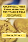 Image for Gold Medal Field Event Workouts For Track &amp; Field