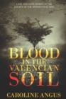 Image for Blood in the Valencian Soil : Love and Hate Hidden in the Legacy of the Spanish Civil War