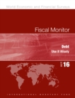 Image for Fiscal Monitor, October 2016 : Debt: Use It Wisely