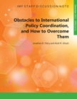 Image for Obstacles to International Policy Coordination, and How to Overcome Them