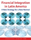 Image for Financial integration in Latin America: a new strategy for a new normal