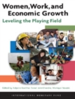 Image for Women, work, and economic growth: leveling the playing field