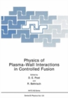 Image for Physics of Plasma-Wall Interactions in Controlled Fusion