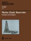 Image for Marine Clastic Reservoirs : Examples and Analogues