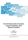 Image for Incommensurate Crystals, Liquid Crystals, and Quasi-Crystals