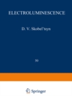 Image for Electroluminescence / Elektrolyuminestsentsiya / N N NZ N N N N: Proceedings (Trudy) of the P. N. Lebedev Physics Institute